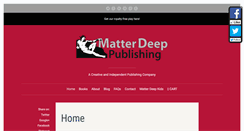 Desktop Screenshot of matterdeeppublishing.com